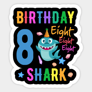 shark Birthday Eight 8 years old 8th birthday born in 2014 Sticker